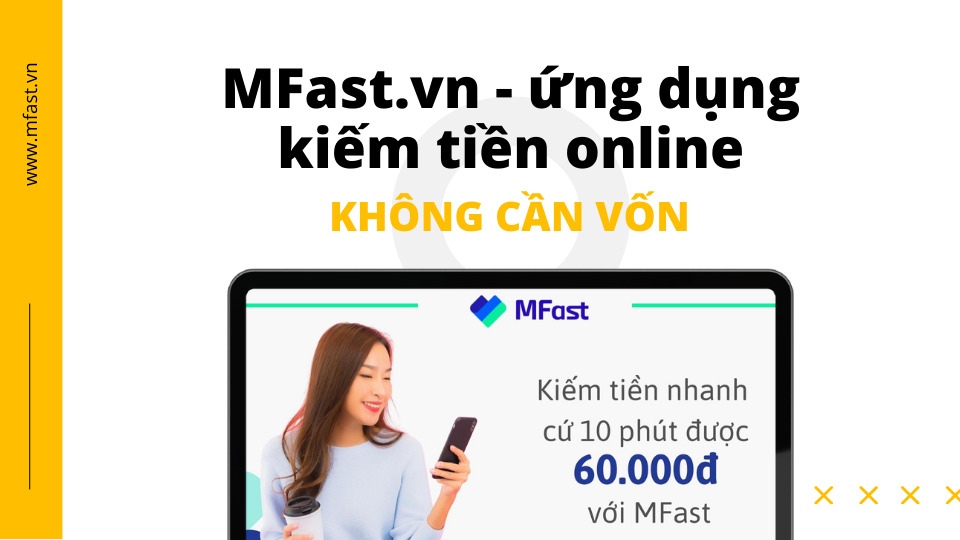 MFast.vn ứng dụng kiếm tiền online