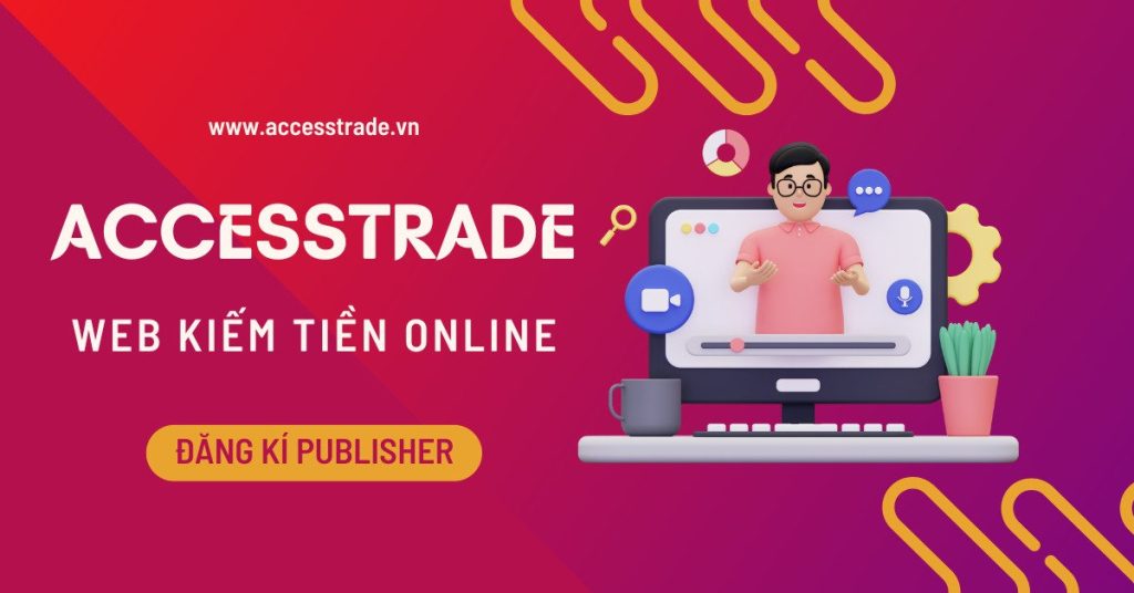 AccessTrade - Nền tảng tạo thu nhập online Affiliate Marketing hàng đầu SEASIA